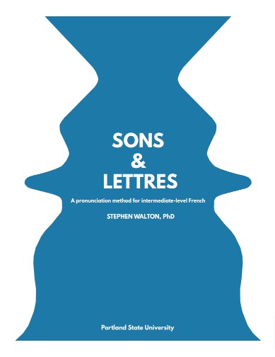 A Pronunciation Method for Intermediate-level French author Stephen Walton