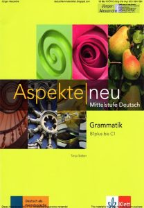 Aspekte neu Grammatik B1+ bis C1