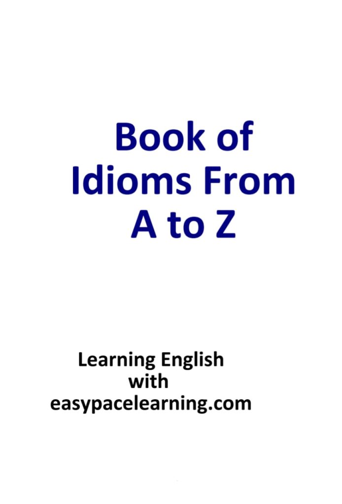 Book of Idioms from A to Z